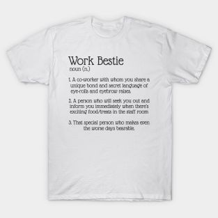 work bestie t-shirts